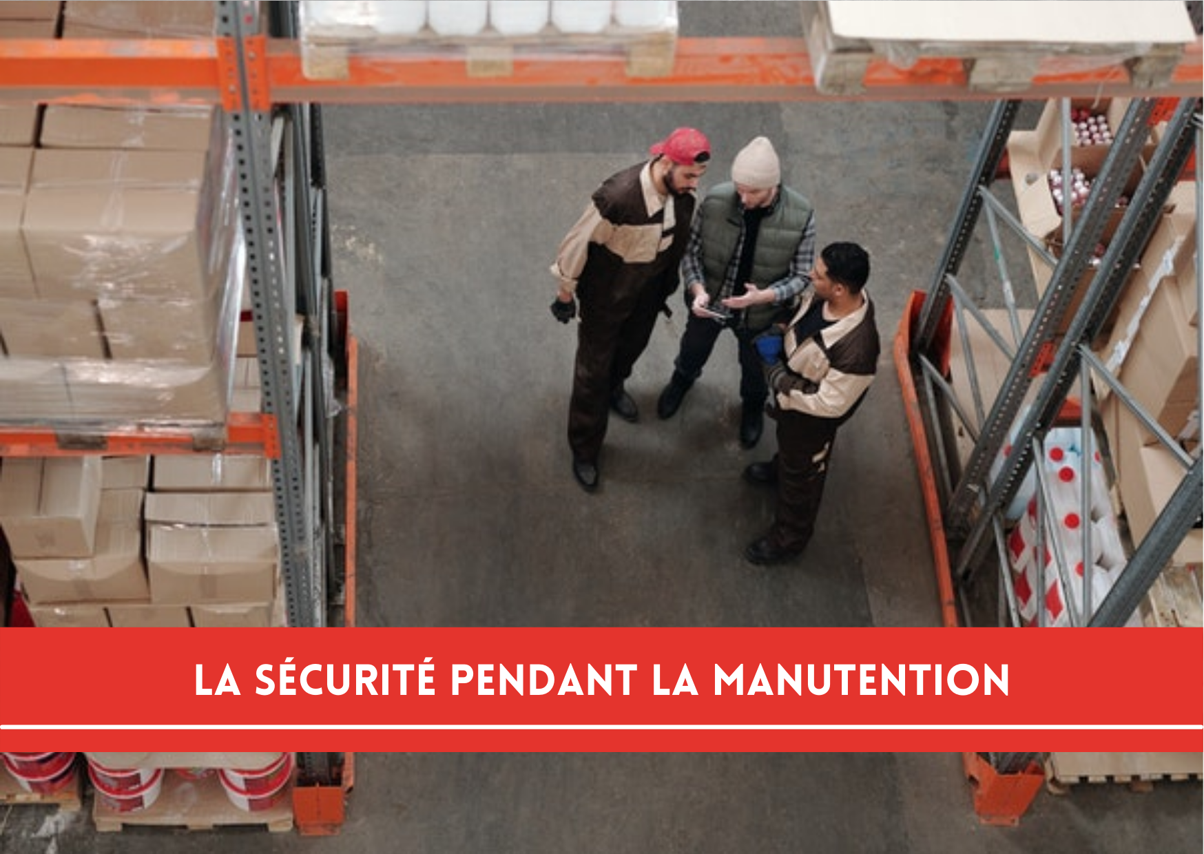 sécurité-opération-manutention